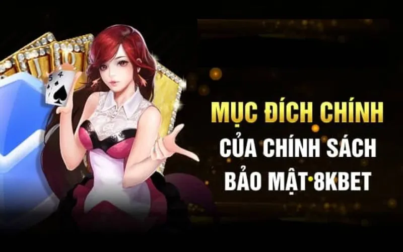 Cách 8kbet thực hiện chính sách bảo mật