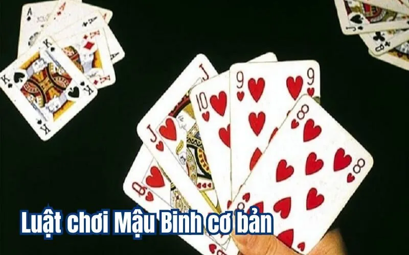 Luật chơi Mậu Binh cơ bản